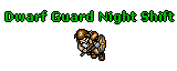 Dwarf Guard Night Shift.gif