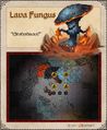 Lavafungus]